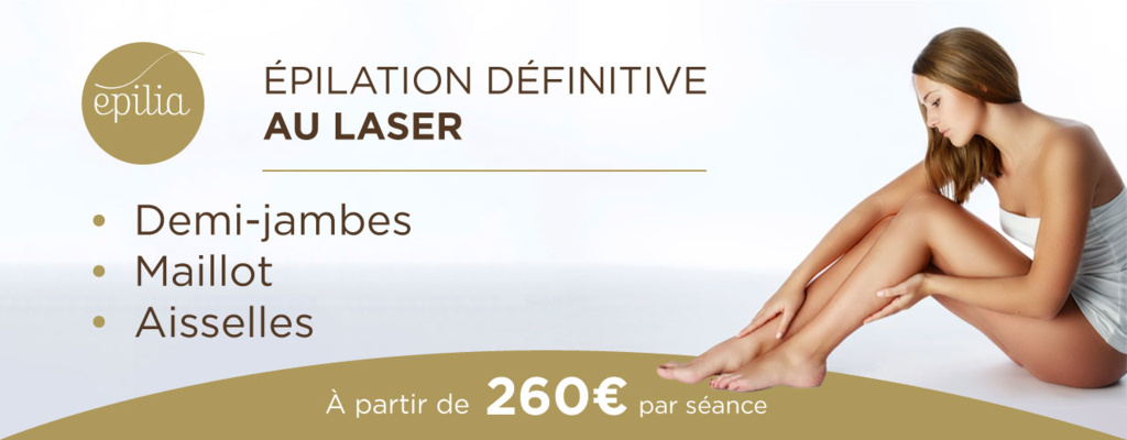 Épilation laser forfait jambes aisselles maillot